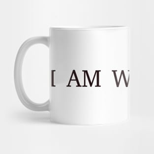 I'm who I am Mug